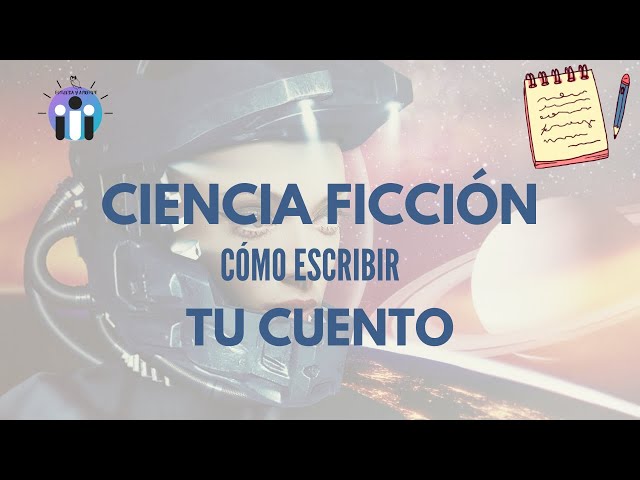 ¿Qué debe tener una historia de ficción?