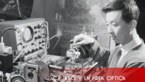 Historia de la Fibra Óptica - LaHistoria