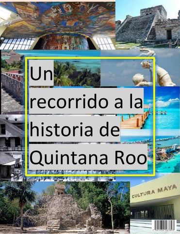 ¿Cuál es la historia de Quintana Roo?