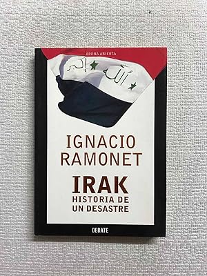 Irak: La Historia de un Desastre